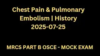 Chest Pain & Pulmonary Embolism | History