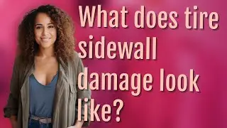 What does tire sidewall damage look like?