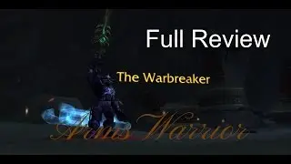 Legion Beta - Arms Warrior - Full PvE Review