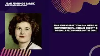 Jean Jennings Bartik - Computer Scientist (USA)