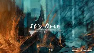 It's Over by Virtual Maxx - Progressive house - No Copyright Music
