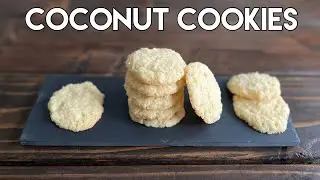 Easy Coconut Cookies | Soft Coconut Cookies | Coconut Dessert | Buttery Coconut Cookies | Coconut