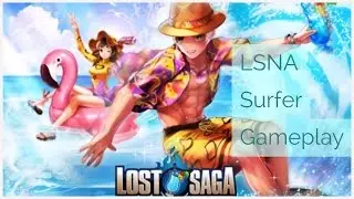 Lost Saga NA Surfer Gameplay Quickie