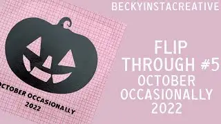 Flip Through Number 5 - October Occasionally 2022
