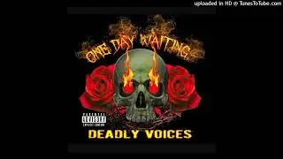 One Day Waiting - Deadly Voices [Album Version]