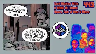 Said Muties WithA HARD M | Blerd News, God of War & More | #GeekCypha 443
