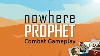 Nowhere Prophet - Preview Gameplay