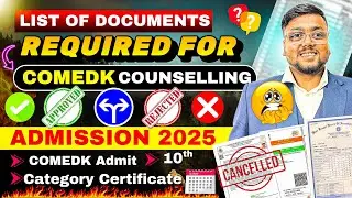 COMEDK Documents Required 2025 🤯 | COMEDK Document Verification ✅ | COMEDK Counselling Process 2025