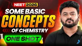 NEET 2026 | Some Basic Concept Of Chemistry | One Shot | NEET Chemistry | Sanjay Arya