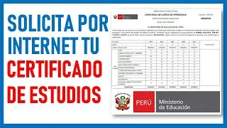 ¿Cómo solicitar mi CERTIFICADO DE ESTUDIOS por Internet 2025?