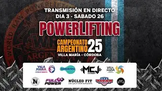 🔴🦾 EN VIVO DIA 3 - Campeonato Argentino 2025 POWERLIFTING Villa María, Córdoba