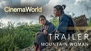 MOUNTAIN WOMAN | TRAILER | CinemaWorld
