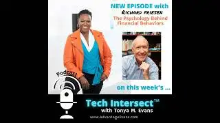 Tech Intersect #156: Richard Friesen on The Psychology Behind Financial Behaviors