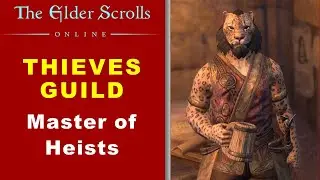 Master of Heists - Thieves Guild Quests - ESO (2023)