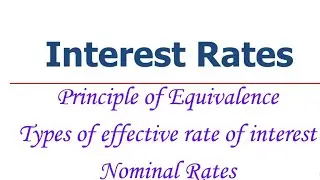 Nominal Rates || Principle of equivalence || Financial Math