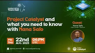 Africa Townhall: What you need to know about Project Catalyst