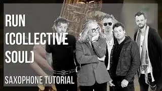 How to play Run by Collective Soul on Alto Sax (Tutorial)