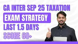 CA INTER DAY BEFORE EXAM STRATEGY I CA INTER I DIRECT TAXATION I  #sep2025 #directtaxation #cainter