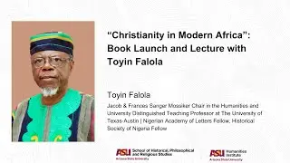 'Christianity in Modern Africa': Book Launch and Lecture with Toyin Falola