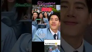 #tulpakorn #ACTORESBL full felicidad