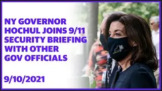 NY Governor Hochul joins 9/11 security briefing with other government officials