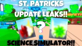 🍀ST. PATRICKS UPDATE LEAKS!! INSANE SECRET PETS!! | Science Simulator | Roblox