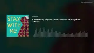 Contemporary Nigerian Fiction: Stay with Me by Ayobami Adebayo