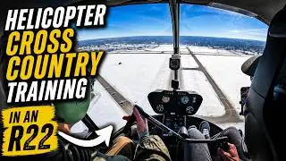 Helicopter Cross Country Training in R22
