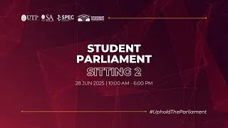 [LIVE] UTP Student Parliament Sitting 2