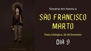 NOVENA DE SÃO FRANCISCO MARTO - 9º dia