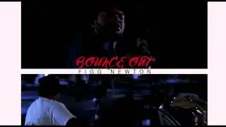 FIGG NEWTON - BOUNCE OUT (MOZZY MIX)