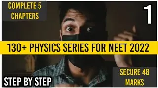Guaranteed 130+ in Physics for Neet 2022 | Complete Series | Read Pinned Comment for full details 👇
