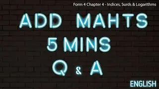 【5 Mins ADD MATHS Q&A】EP3 Question from Indices, Surds & Logarithms / Index Number?