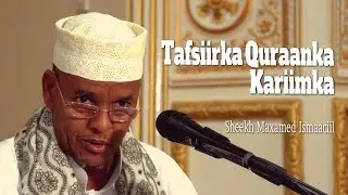Sheekh Maxamed Ismaaciil - Tafsiir Suurtul Ancaam 127-137