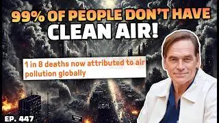 The Oxygen Crisis: 99% of People Aren't Breathing Clean Air