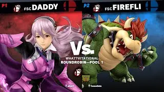 The what?vitational - Daddy (Corrin) vs Firefli (Bowser) - Round Robin Pool 1
