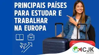 Principais países para estudar e trabalhar na Europa