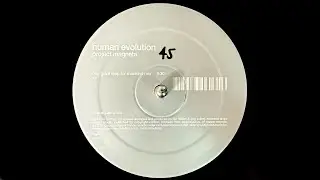Human Evolution - Project Magneta (One Giant Leap For Mankind Mix) (2003)
