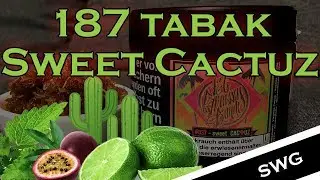 187 TOBACCO SWEET CACTUZ - DER NEUE 187 SHISHA TABAK! 🔥