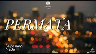 Permata - Sepasang Nada | Lagu Jazz Pop Romantis Paling Ceria