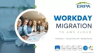 ERPA Webinar: How and When to Migrate Your Workday Tenant to the Public Cloud