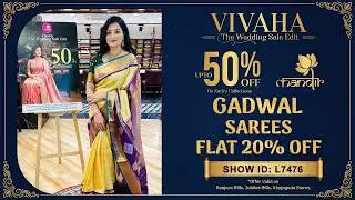 Vivaha Wedding Sale : Gadwal Sarees  - FLAT 20% OFF | WhatsApp Number 733 733 7000 | Brand Mandir