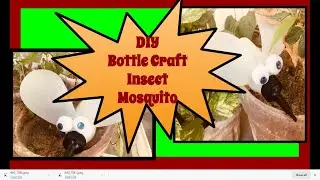 Bottle Craft Insect Mosquito DIY || How to make a Mosquito with Empty Bottle || Mosquito Craft