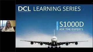 S1000D &ndash; Ask the Experts - DCL Learning Series Webinar