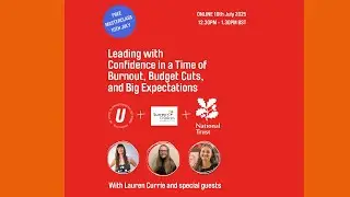 Leading with Confidence in a Time of Burnout, Budget Cuts and Big Expectations