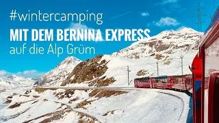 Wintercamping in Morteratsch 🥶🤩 / Mit dem Bernina Express in die Berge / MAN TGE Einfach Deluxe