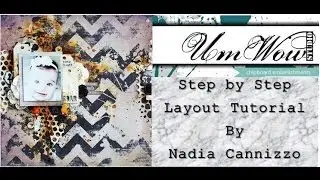 Start to Finish Mixed Media Scrapbooking Layout tutorial for UmWowStudio