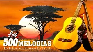 Las 500 Musica Instrumental de Oro Para Escuchar 🎄 Grandes Exitos Instrumentales
