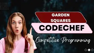Garden Squares || GARDENSQ || COOK12 || CODECHEF || CP Guide