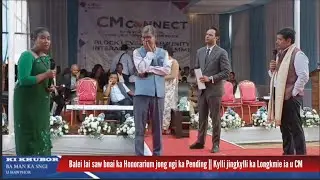 Balei lai saw bnai ka Honorarium jong ngi ka Pending || Kylli jingkylli ka Longkmie ia u CM